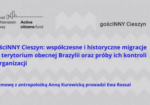 goścINNY Cieszyn: Współczesne i historyczne migracje na terytorium obecnej Brazylii